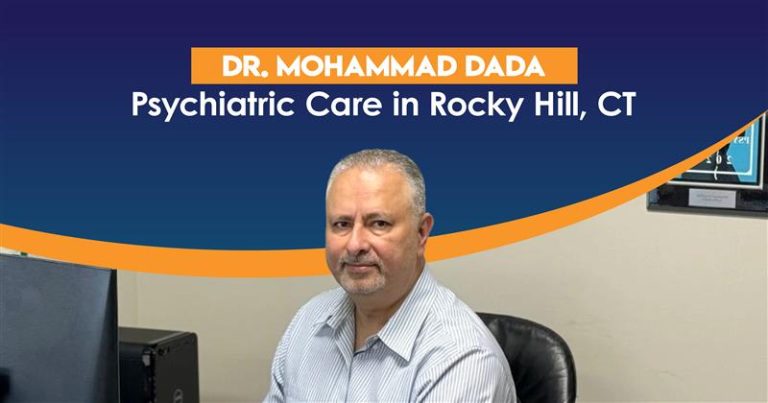 Dr. Mohammad Dada, offering psychiatric care in Rocky Hill, CT – experienced and compassionate mental health professional.