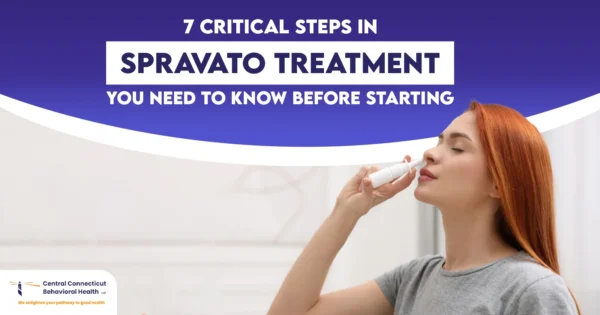 7 Critical Steps in Spravato Treatment You Need to Know Before Starting 7 Critical Steps in Spravato Treatment You Need to Know Before Starting