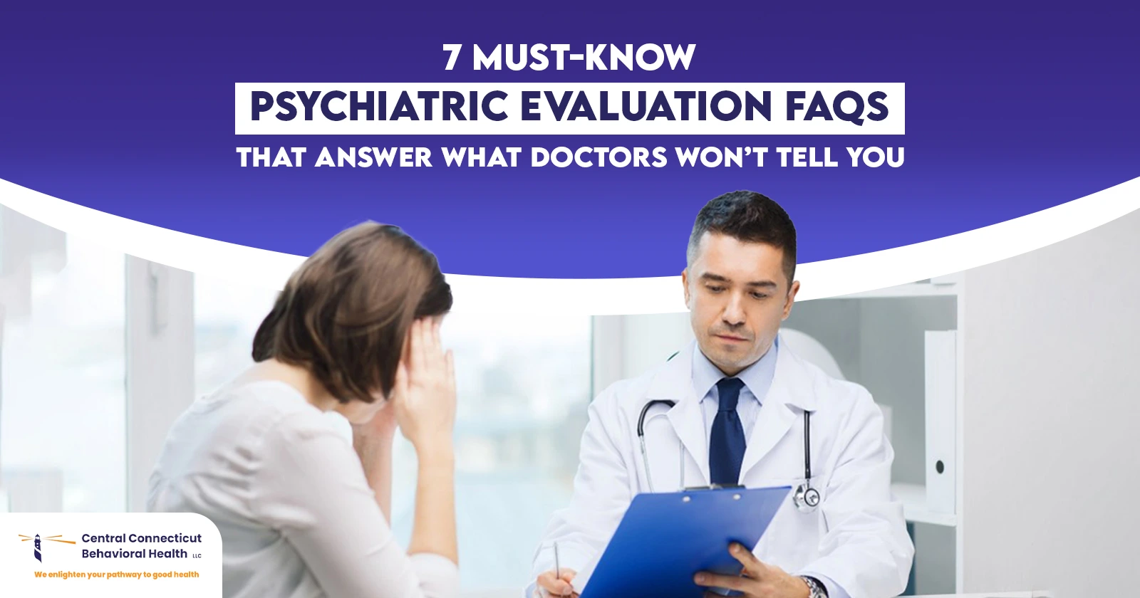 Psychiatric evaluation FAQs guide with doctor and patient at Central Connecticut Behavioral Health