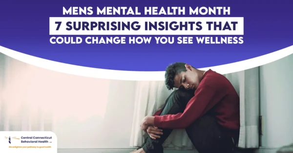 Men’s Mental Health Month: 7 Surprising Insights That Could Change How You See Wellness Men's Mental Health Month: 7 Surprising Insights That Could Change How You See Wellness