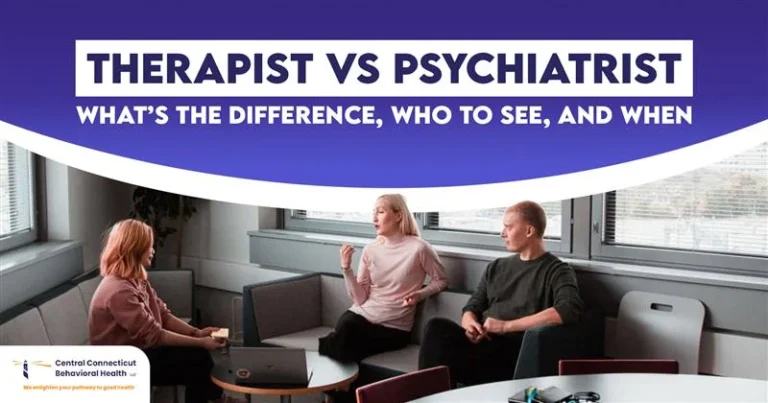 Therapist vs Psychiatrist What’s the Difference, Who to See, and When