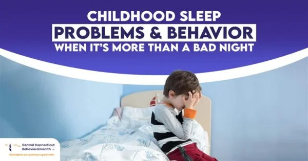 Childhood Sleep Problems and Behavior When It's More Than a Bad Night-01