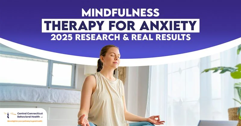 Mindfulness Therapy for Anxiety 2025 Research and Real Results