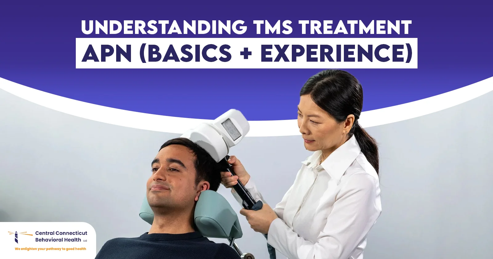 Understanding TMS Treatment APN (Basics + Experience)-01