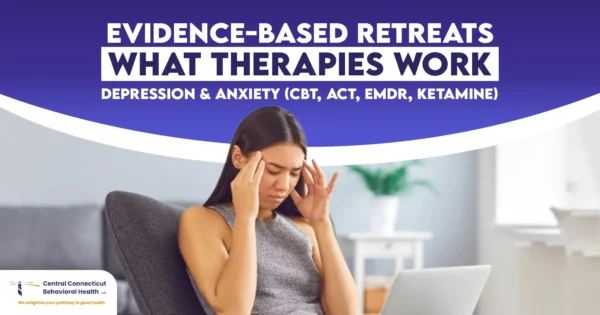 Evidence-Based Retreats What Therapies Work for Depression & Anxiety (CBT, ACT, EMDR & More)-01