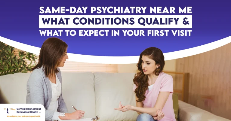 Same-Day Psychiatry Near Me What Qualifies & What Really Happens During Your First Visit-01
