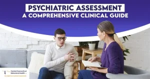 Psychiatric Assessment - A Comprehensive Clinical Guide